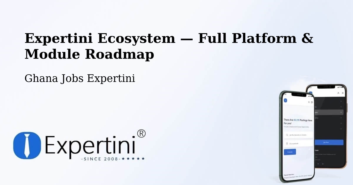 Expertini Ecosystem — Full Platform & Module Roadmap – Accra